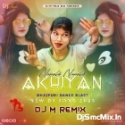 Neeli Neeli Akhiyan (Bhajpuri Dance Blast Humming Mix 2023-Dj M Remix (Digi)